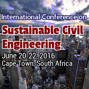International Conference on Sustainable Civil Engineering, June 20- 22 2016, Cape Town, South Africa