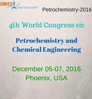 4th World Congress on Petrochemistry and Chemical Engineering during 2016, December, 5-7 at Atlanta, US