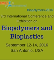 3rd International Conference and Exhibition on Biopolymers and Bioplastics - Biopolymers and Bioplastics-2016, 2016 September, 12-14 at San Antonio, USA